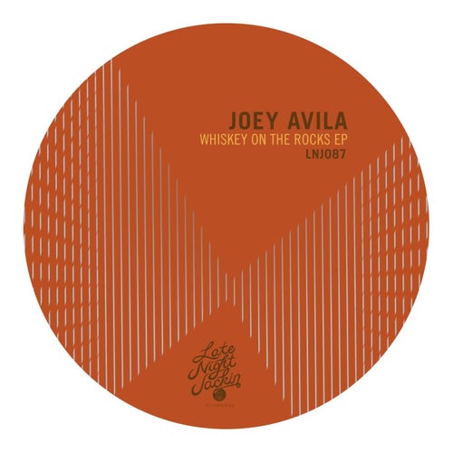 Joey Avila - Whiskey On The Rocks [LNJ087]